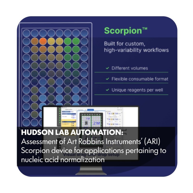HUDSON LAB AUTOMATION: Assessment of Art Robbins Instruments’ (ARI) Scorpion device